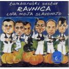 Tamburaki sastav RAVNICA - Lipa moja Slavonijo (CD)